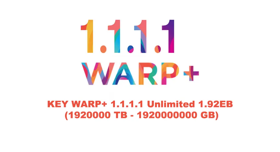 mua key WARP plus 1.1.1.1 Unlimited 