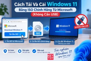 Trang Chủ - KEY TỐT tai cai windows 11 bang iso chinh hang microsoft